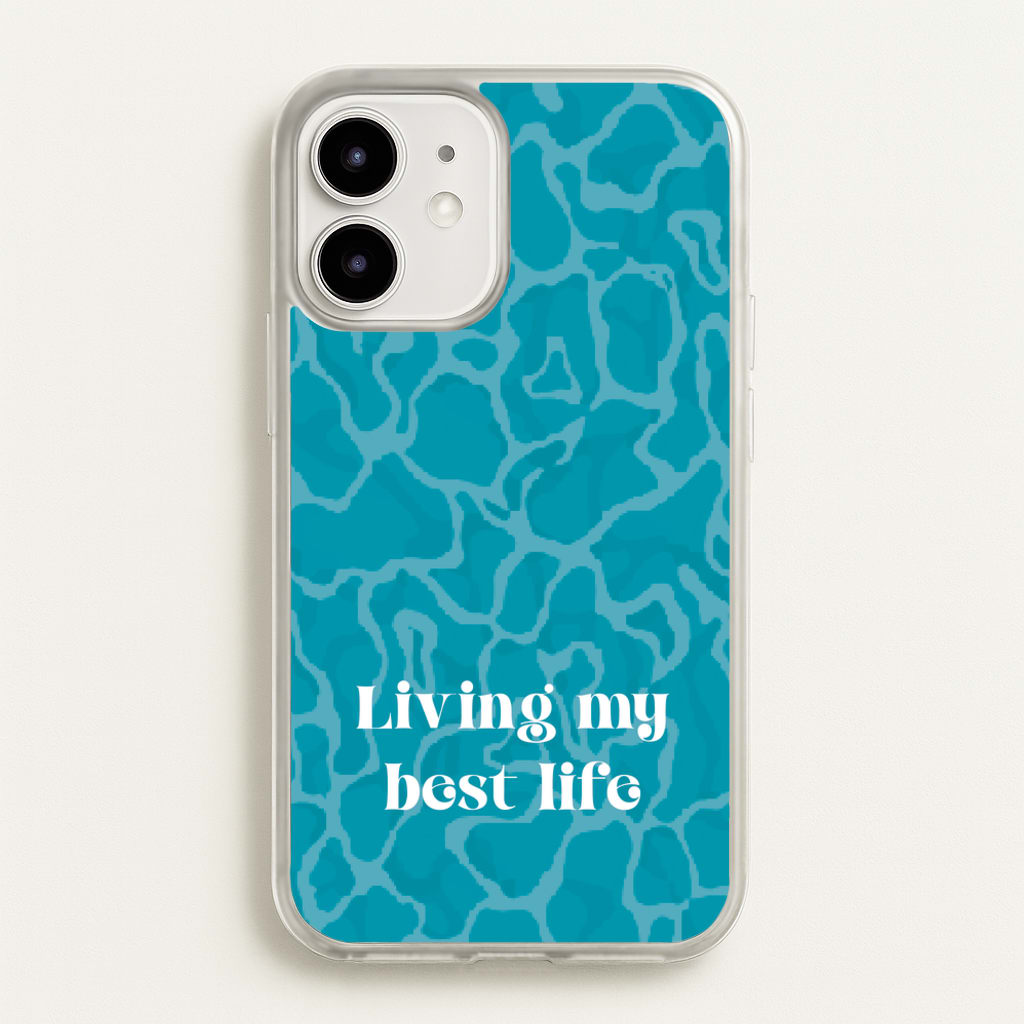Living My Best Life Water Pattern  - Hot Girl Summer Phone Case for iPhone 12 / 12 Pro