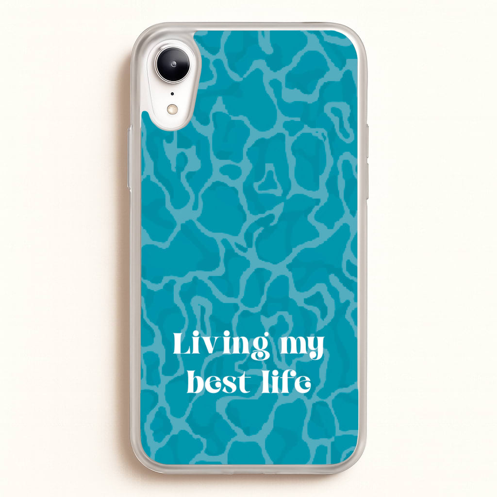 Living My Best Life Water Pattern  - Hot Girl Summer Phone Case for iPhone XR