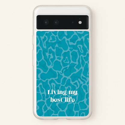 Living My Best Life Water Pattern  - Hot Girl Summer Phone Case for Google Pixel 6