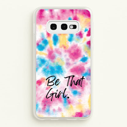 Tie Die Be That Girl  - Hot Girl Summer Phone Case for Galaxy S10e
