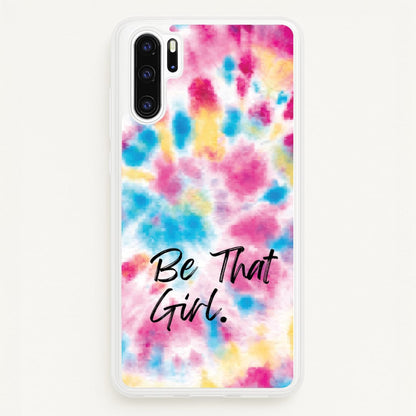 Tie Die Be That Girl  - Hot Girl Summer Phone Case for Huawei P30 Pro