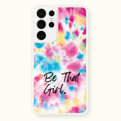 Tie Die Be That Girl  - Hot Girl Summer Phone Case for Galaxy S21 Ultra
