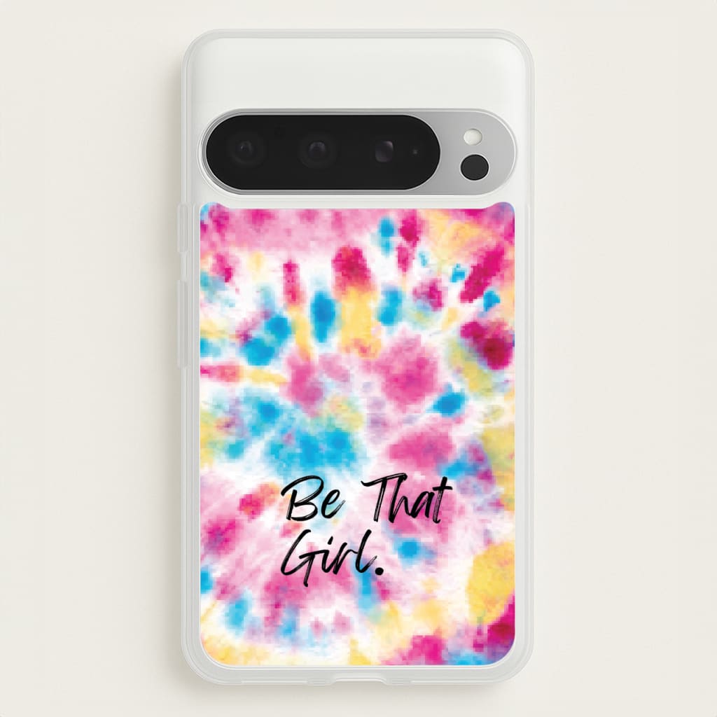 Tie Die Be That Girl  - Hot Girl Summer Phone Case for Google Pixel 9 Pro XL