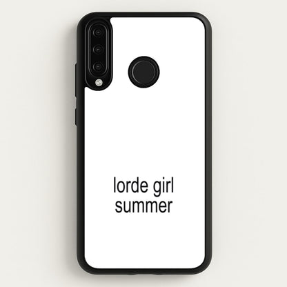Lorde Girl Summer  - Hot Girl Summer Phone Case for Huawei P30 Lite