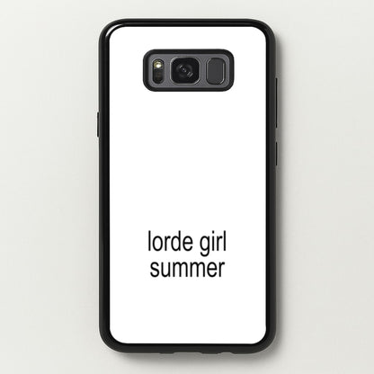 Lorde Girl Summer  - Hot Girl Summer Phone Case for Galaxy S8