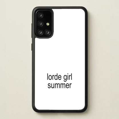 Lorde Girl Summer  - Hot Girl Summer Phone Case for Galaxy A71