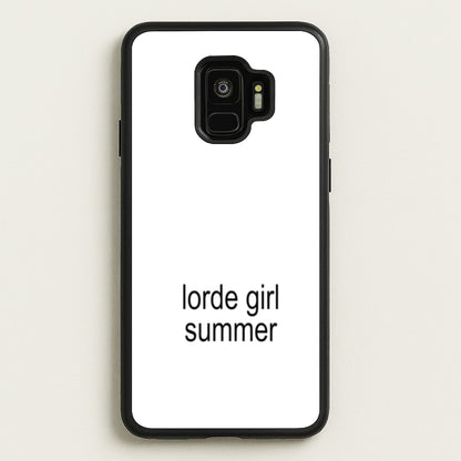 Lorde Girl Summer  - Hot Girl Summer Phone Case for Galaxy S9
