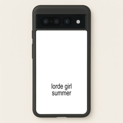 Lorde Girl Summer  - Hot Girl Summer Phone Case for Google Pixel 7 Pro