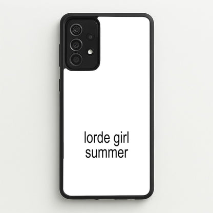 Lorde Girl Summer  - Hot Girl Summer Phone Case for Galaxy A52 / A52s