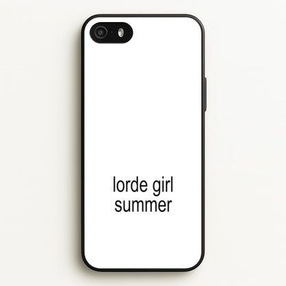 Lorde Girl Summer  - Hot Girl Summer Phone Case for iPhone 5 / 5s / SE 2016