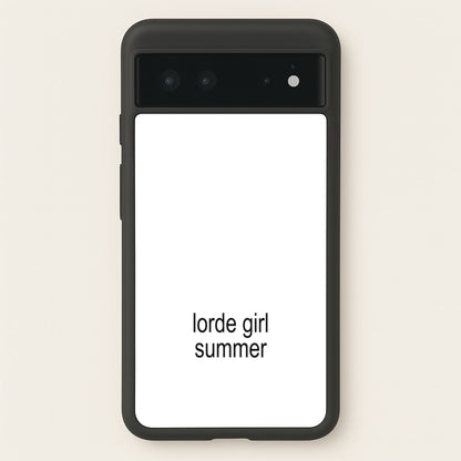 Lorde Girl Summer  - Hot Girl Summer Phone Case for Google Pixel 6