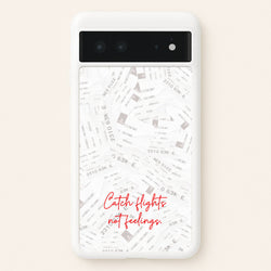Catch Flights Not Feelings Collage  - Hot Girl Summer Phone Case for Google Pixel 6