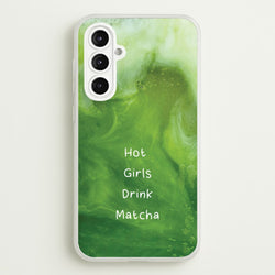 Hot Girls Drink Matcha  - Hot Girl Summer Phone Case for Galaxy A16
