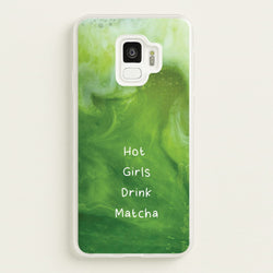 Hot Girls Drink Matcha  - Hot Girl Summer Phone Case for Galaxy S9