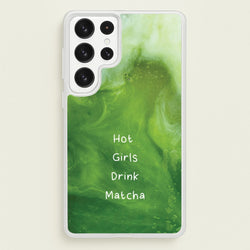 Hot Girls Drink Matcha  - Hot Girl Summer Phone Case for Galaxy S22 Ultra
