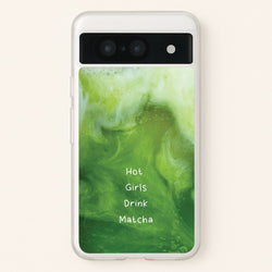 Hot Girls Drink Matcha  - Hot Girl Summer Phone Case for Google Pixel 8