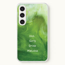 Hot Girls Drink Matcha  - Hot Girl Summer Phone Case for Galaxy S24 Plus