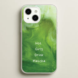 Hot Girls Drink Matcha  - Hot Girl Summer Phone Case for iPhone 15