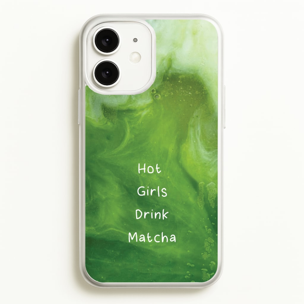 Hot Girls Drink Matcha  - Hot Girl Summer Phone Case for iPhone 11