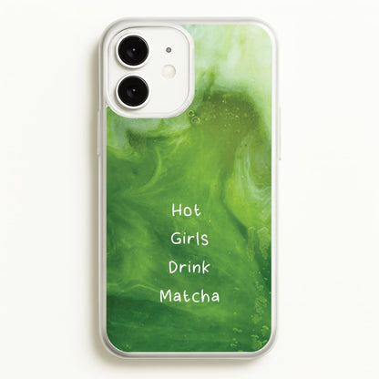 Hot Girls Drink Matcha  - Hot Girl Summer Phone Case for iPhone 11