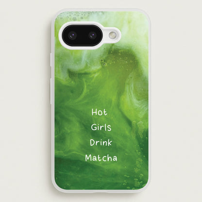 Hot Girls Drink Matcha  - Hot Girl Summer Phone Case for Google Pixel 9a