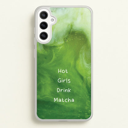 Hot Girls Drink Matcha  - Hot Girl Summer Phone Case for Galaxy A36