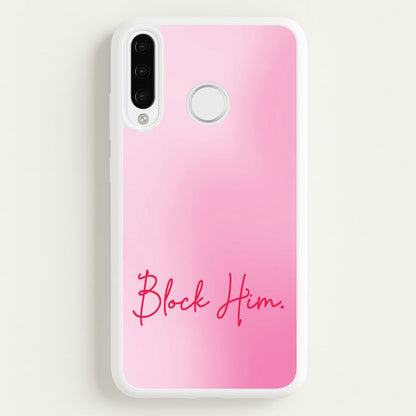 Block Him Pink Gradient  - Hot Girl Summer Phone Case for Huawei P30 Pro