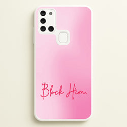 Block Him Pink Gradient  - Hot Girl Summer Phone Case for Galaxy A21s