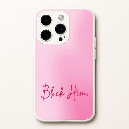 Block Him Pink Gradient  - Hot Girl Summer Phone Case for iPhone 14 Pro