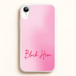 Block Him Pink Gradient  - Hot Girl Summer Phone Case for iPhone XR