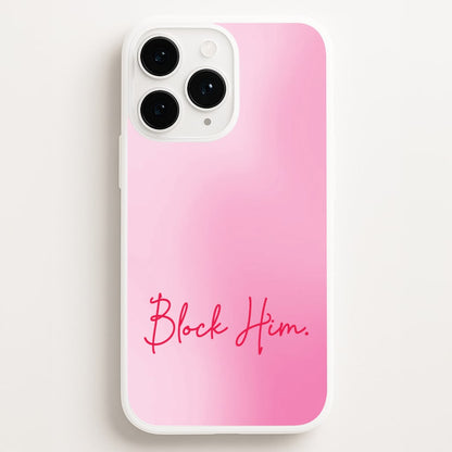 Block Him Pink Gradient  - Hot Girl Summer Phone Case for iPhone 16 Pro Max