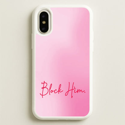 Block Him Pink Gradient  - Hot Girl Summer Phone Case for iPhone X / XS