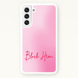 Block Him Pink Gradient  - Hot Girl Summer Phone Case for Galaxy S21