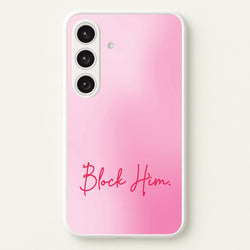 Block Him Pink Gradient  - Hot Girl Summer Phone Case for Galaxy S24 Plus