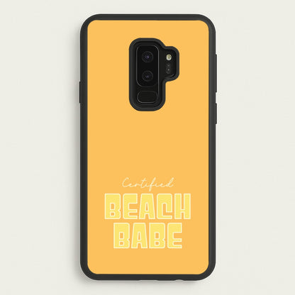 Certified Beach Babe  - Hot Girl Summer Phone Case for Galaxy S9 Plus
