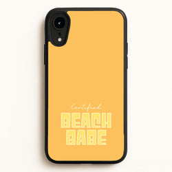 Certified Beach Babe  - Hot Girl Summer Phone Case for iPhone XR