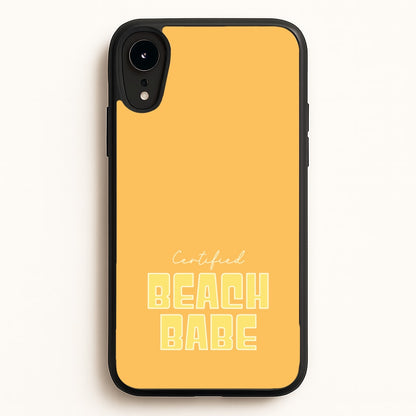 Certified Beach Babe  - Hot Girl Summer Phone Case for iPhone XR