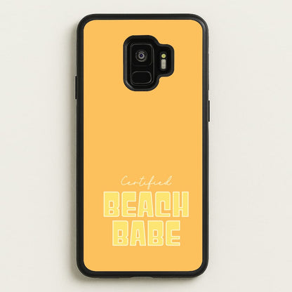 Certified Beach Babe  - Hot Girl Summer Phone Case for Galaxy S9