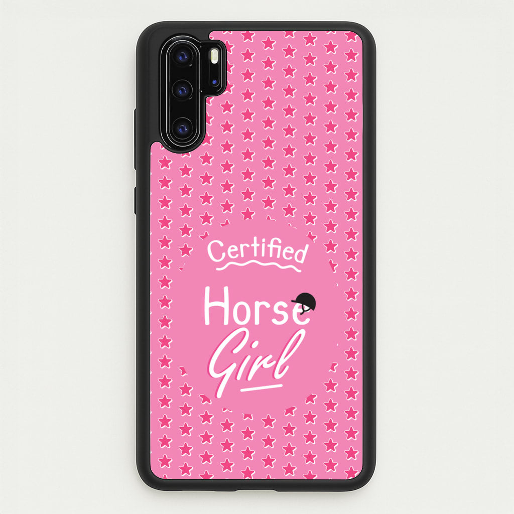 Certified Horse Girl - Horses  - Horses Phone Case for Huawei P30 Pro