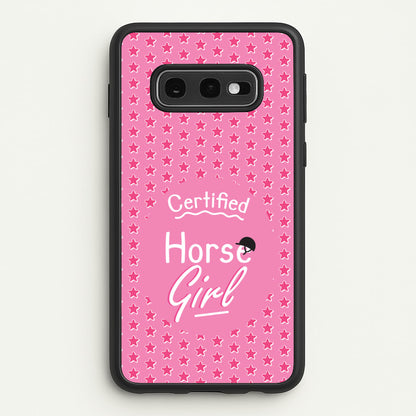 Certified Horse Girl - Horses  - Horses Phone Case for Galaxy S10e