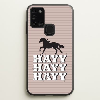 Hayy Hayy Hayy - Horses  - Horses Phone Case for Galaxy A21s