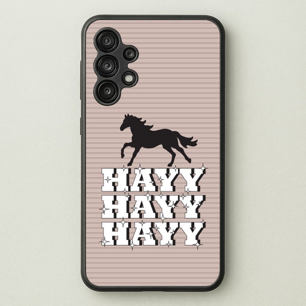 Hayy Hayy Hayy - Horses  - Horses Phone Case for Galaxy A13