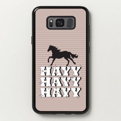 Hayy Hayy Hayy - Horses  - Horses Phone Case for Galaxy S8