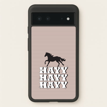 Hayy Hayy Hayy - Horses  - Horses Phone Case for Google Pixel 6