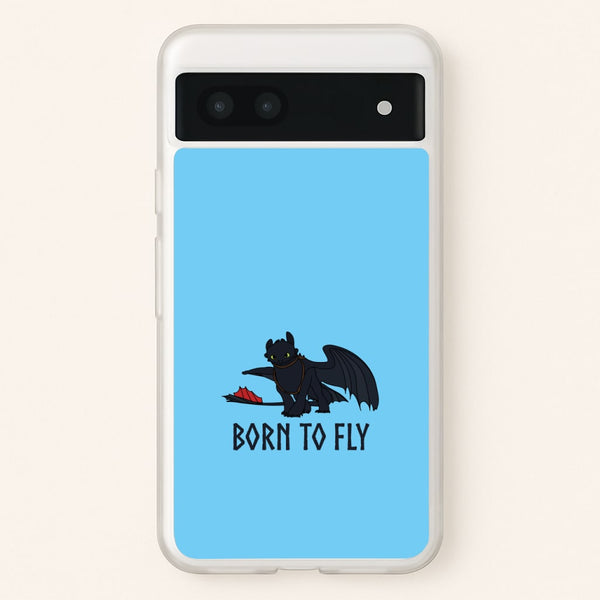 Dragon Born To Fly  - How To Train Your Dragon Phone Case for Google Pixel 7a