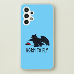 Dragon Born To Fly  - How To Train Your Dragon Phone Case for Galaxy A13