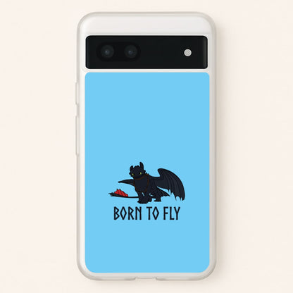 Dragon Born To Fly  - How To Train Your Dragon Phone Case for Google Pixel 6a