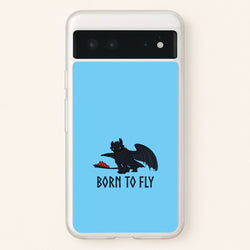 Dragon Born To Fly  - How To Train Your Dragon Phone Case for Google Pixel 6