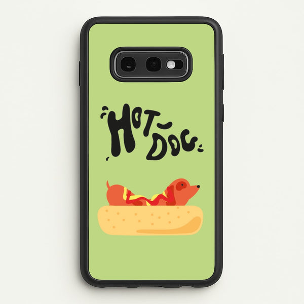 Hot Dog - Dachshunds  - Dachshunds Phone Case for Galaxy S10e
