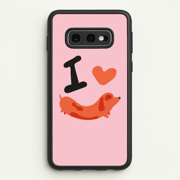 I love Dachshunds  - Dachshunds Phone Case for Galaxy S10e